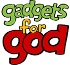 gadgets for god